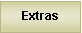 Text Box: Extras