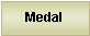 Text Box: Medal
