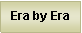 Text Box: Era by Era